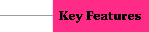 Key Features